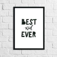 Scandinavian Best Kid Ever Children's Nursery Bedroom Wall Decor Print