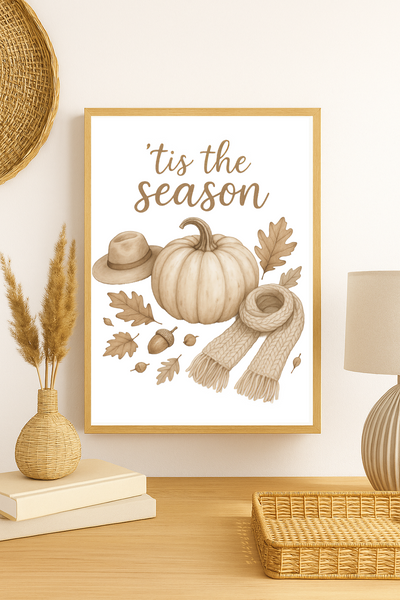 Neutral Tis the Season Wall Art – Fall Pumpkin Print with Cozy Scarf, Hat & Autumn Leaves